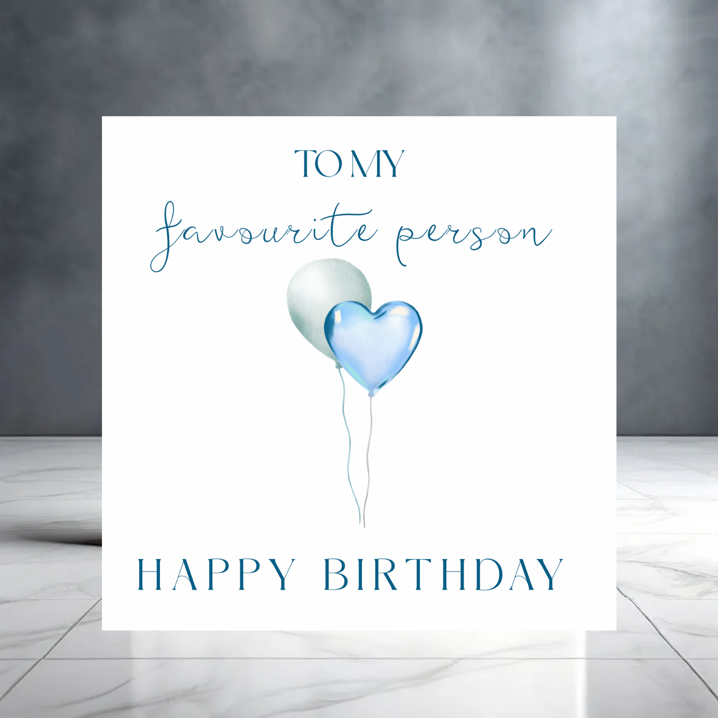 Happy Birthday to my Favourite Person Greeting Card with Balloons