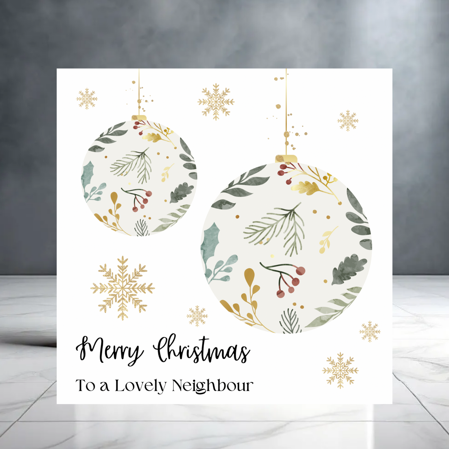 Merry Christmas To a Lovely Neighbour - Christmas Greeting Card with Baubles and Snow Flakes