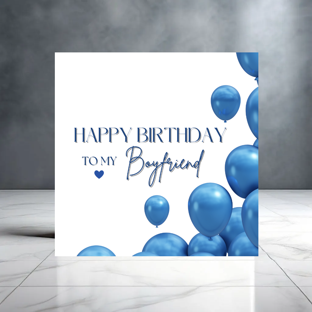 Blue Happy Birthday to my Boyfriend with Balloons and Heart - Birthday Card for Him