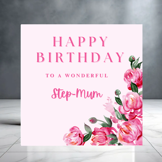 Pink Happy Birthday to a Wonderful Step-Mum Card with Flowers - Card for Her - Step Mother