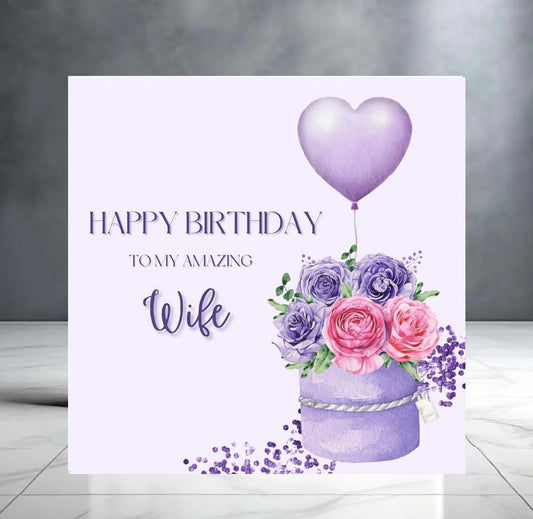 Purple Happy Birthday To My Wife - Birthday Card for Her - Flowers - Hearts - Balloons