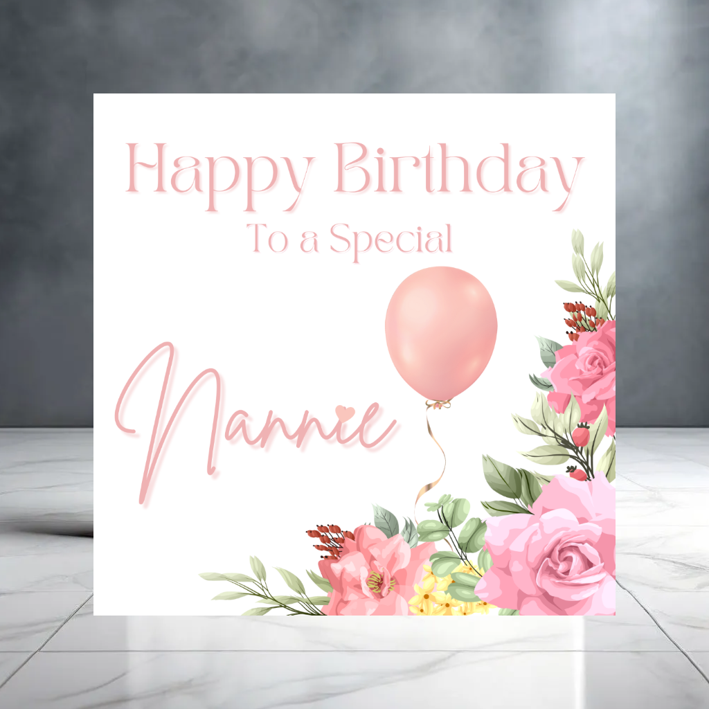 Pink Floral To a Special Nannie Birthday Card - Birthday Card For Her with Flowers - Nan