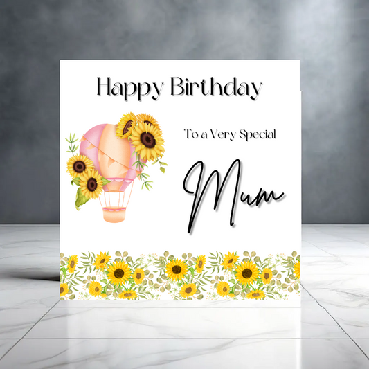 Yellow Sunflower Happy Birthday to a Special Mum Card with Sunflower and Hot Air Balloon - Card for Her - Mother