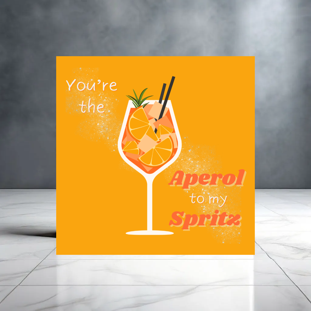 You're The Aperol to My Spritz Greeting Card - Cocktail - Orange